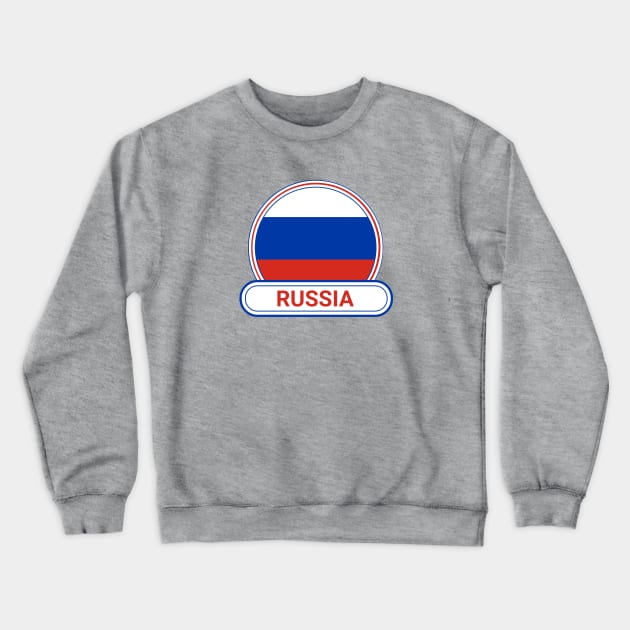 Russia Country Badge - Russia Flag Crewneck Sweatshirt by Yesteeyear